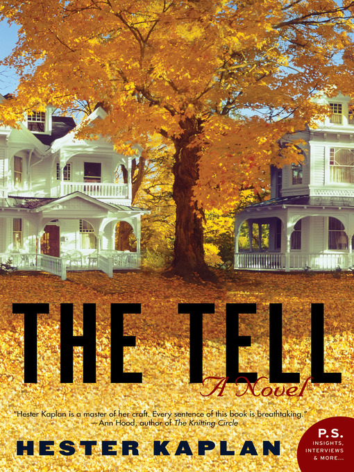 Title details for The Tell by Hester Kaplan - Wait list